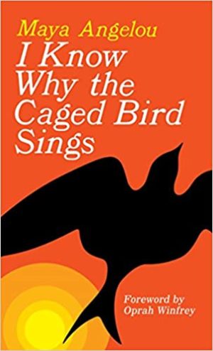 "I Know Why the Caged Bird Sings" book cover